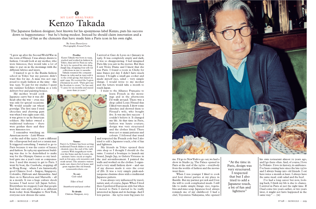 Kenzo Takada the Japanese Fashion Designer, Best Known for His Eponymous Label Kenzo, Puts His Success Down to Happenstance – but He’S Being Modest