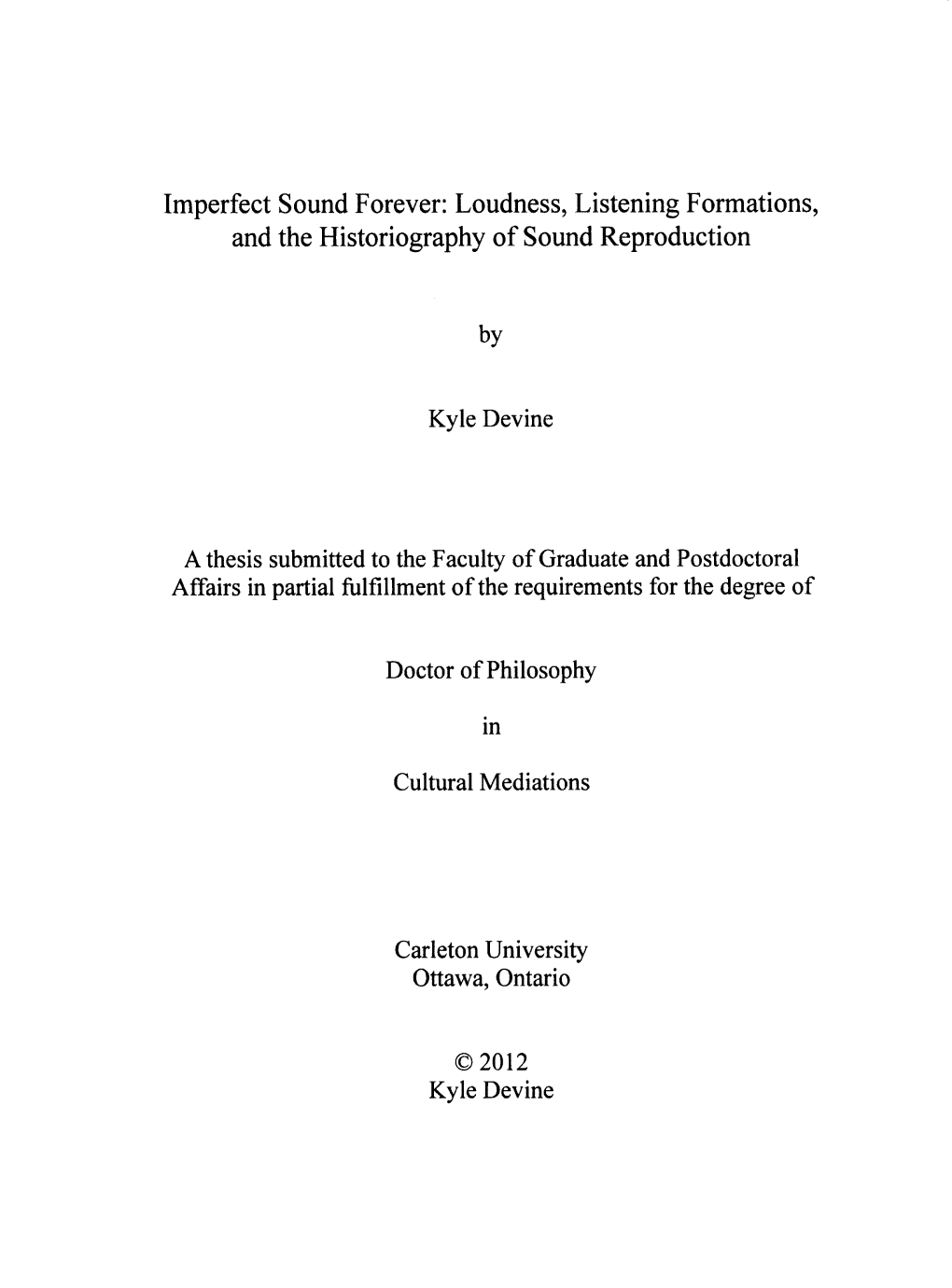 Imperfect Sound Forever: Loudness, Listening Formations, and the Historiography of Sound Reproduction