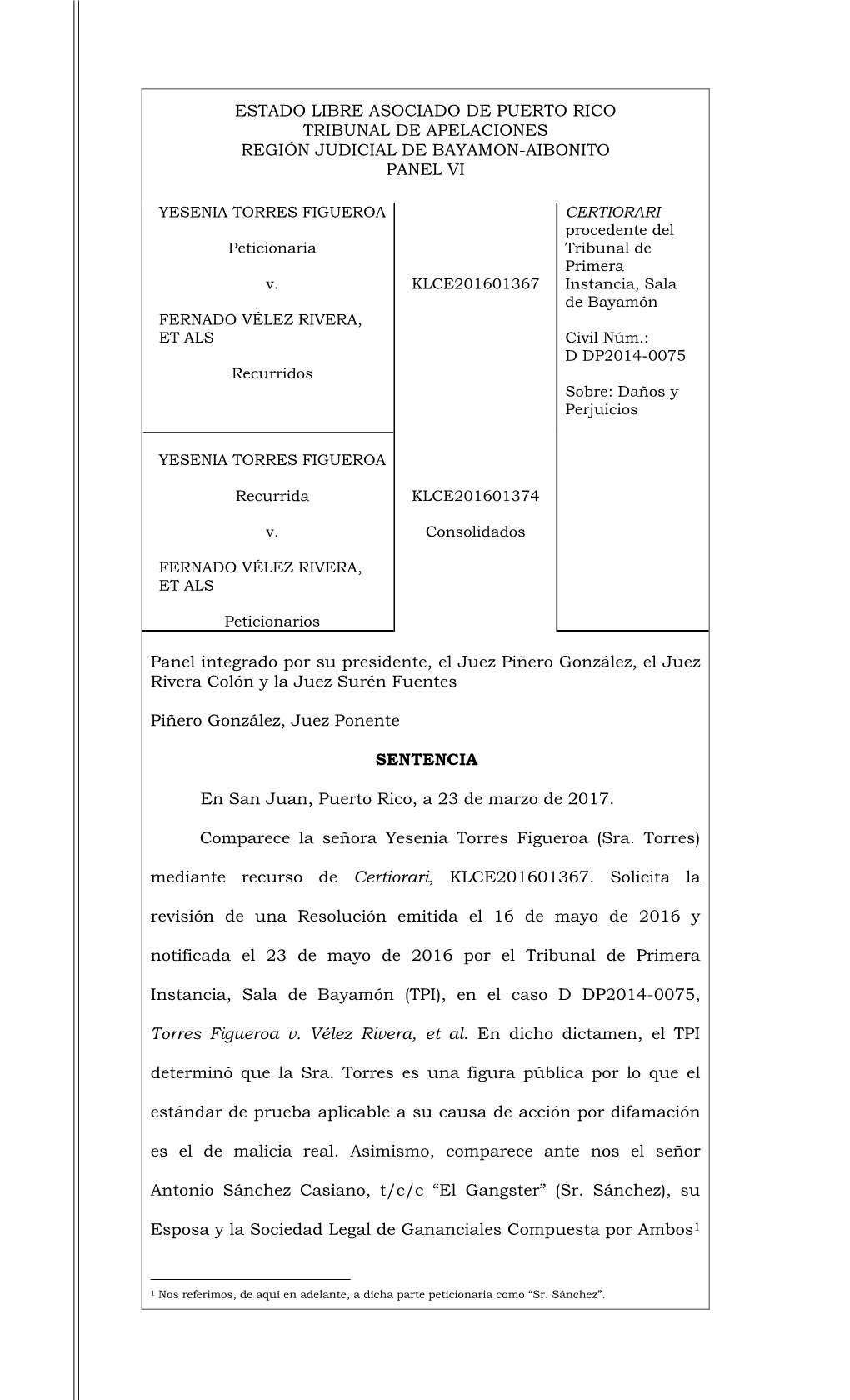 Estado Libre Asociado De Puerto Rico Tribunal De Apelaciones Región Judicial De Bayamon-Aibonito Panel Vi