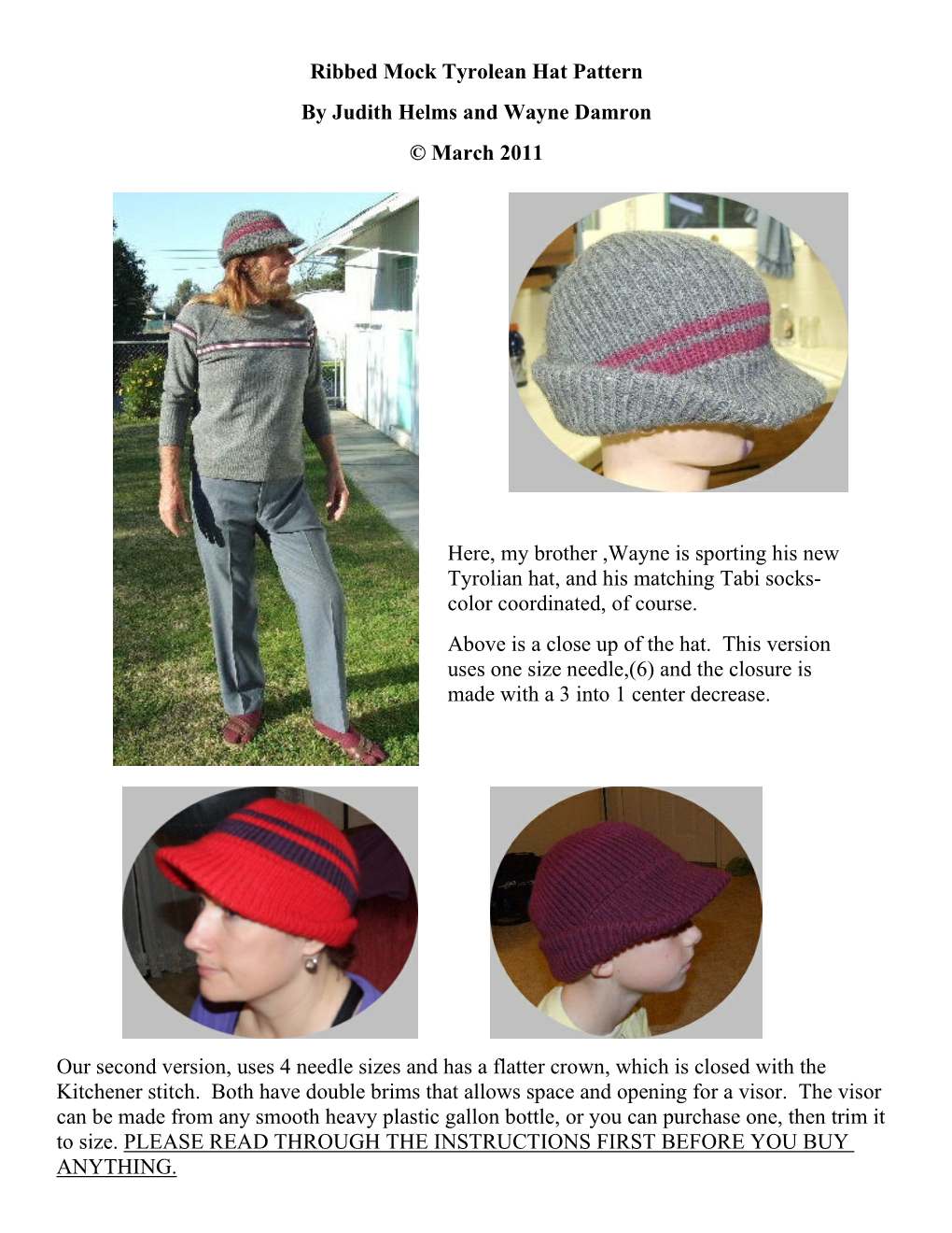 Ribbed Mock Tyrolean Hat Pattern by Judith Helms and Wayne Damron © March 2011