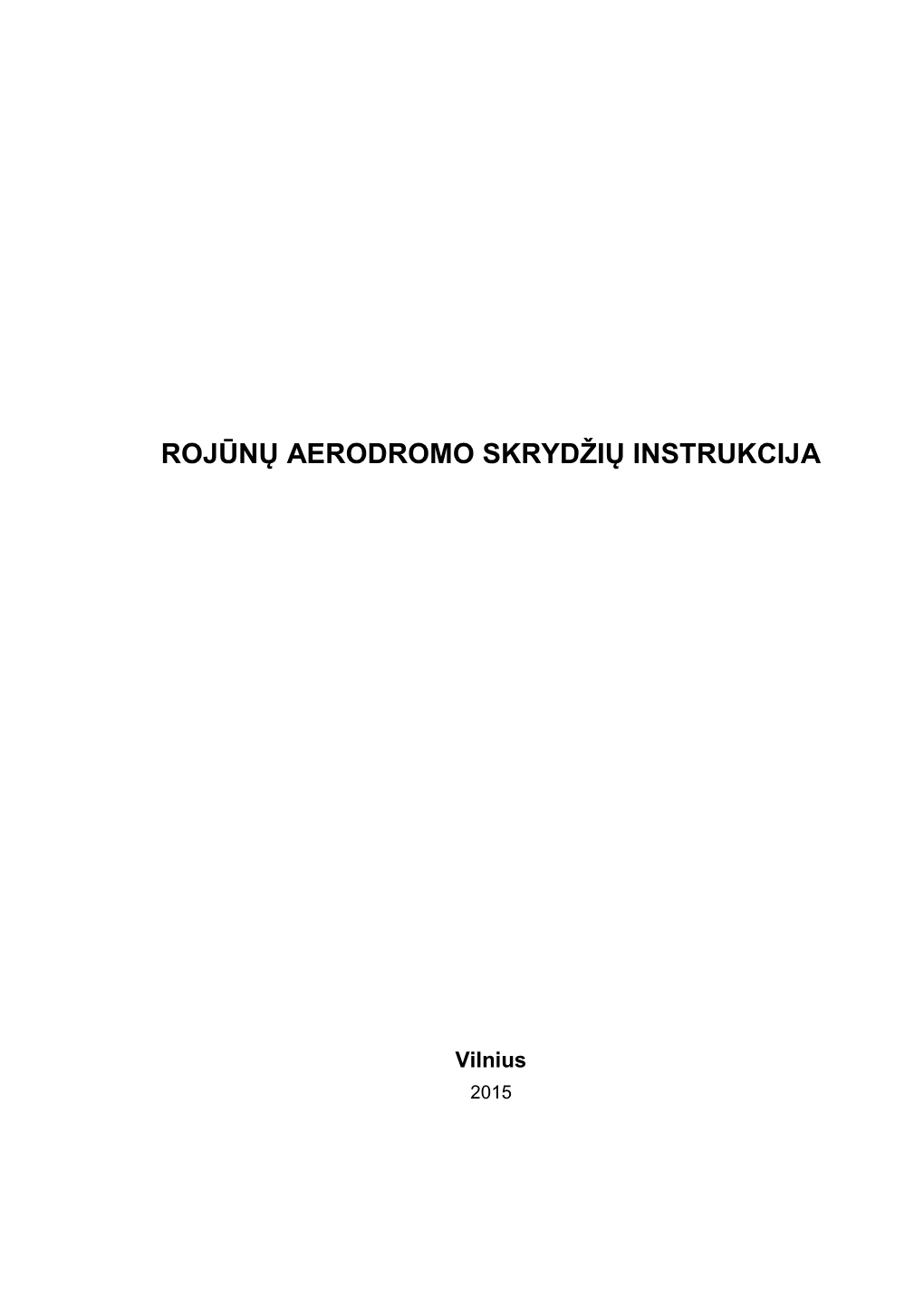 Rojūnų Aerodromo Skrydžių Instrukcija