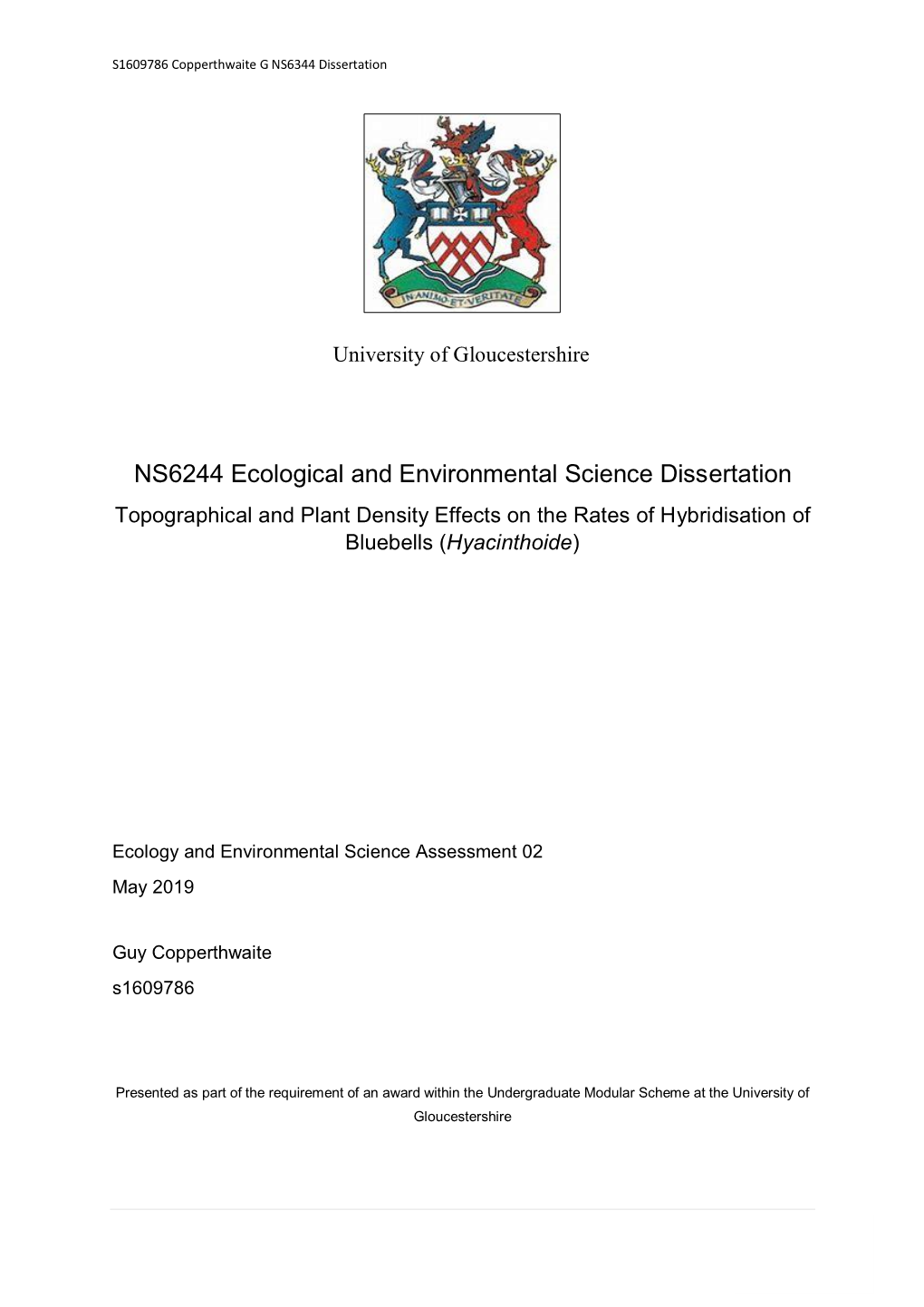 NS6244 Ecological and Environmental Science Dissertation Topographical and Plant Density Effects on the Rates of Hybridisation of Bluebells (Hyacinthoide)