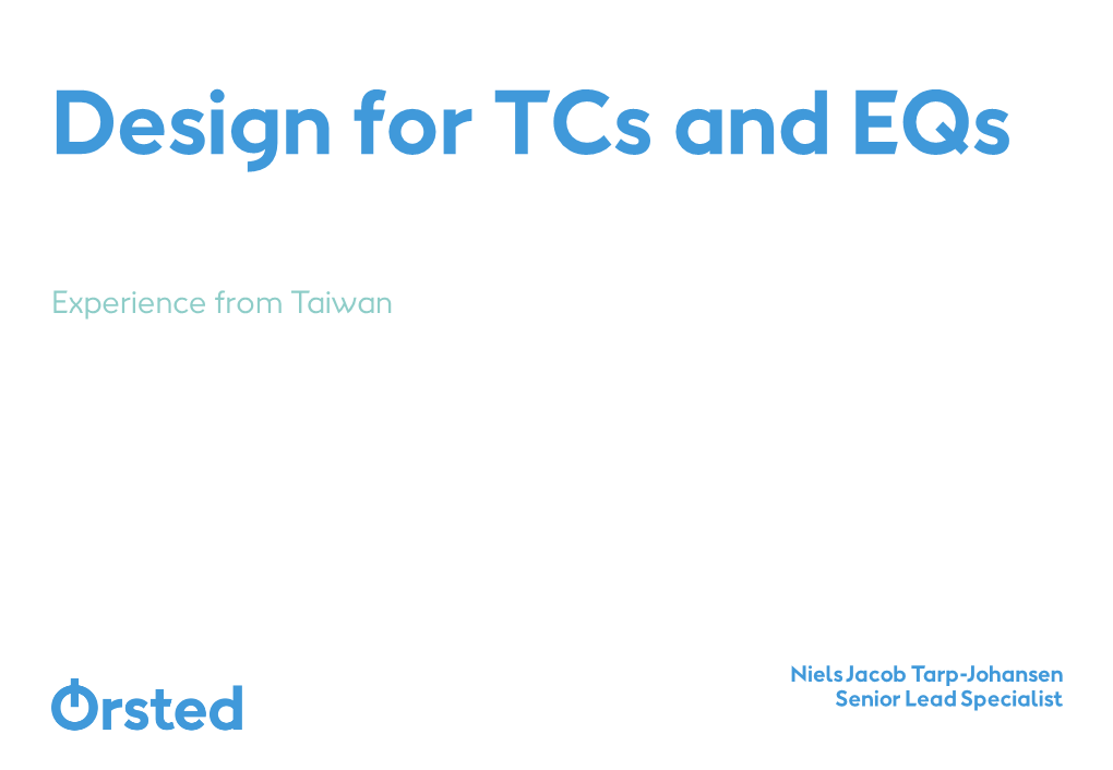 Design for Tcs and Eqs