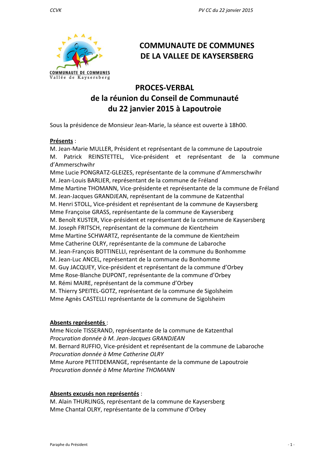 COMMUNAUTE DE COMMUNES DE LA VALLEE DE KAYSERSBERG PROCES-VERBAL De La Réunion Du Conseil De Communauté Du 22 Janvier 2015 À