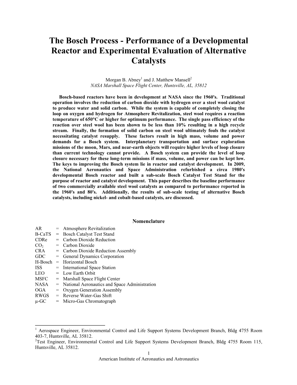 The Bosch Process - Performance of a Developmental Reactor and Experimental Evaluation of Alternative Catalysts