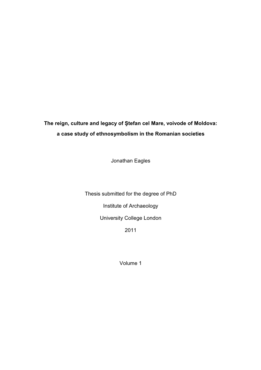 The Reign, Culture and Legacy of Ştefan Cel Mare, Voivode of Moldova: a Case Study of Ethnosymbolism in the Romanian Societies