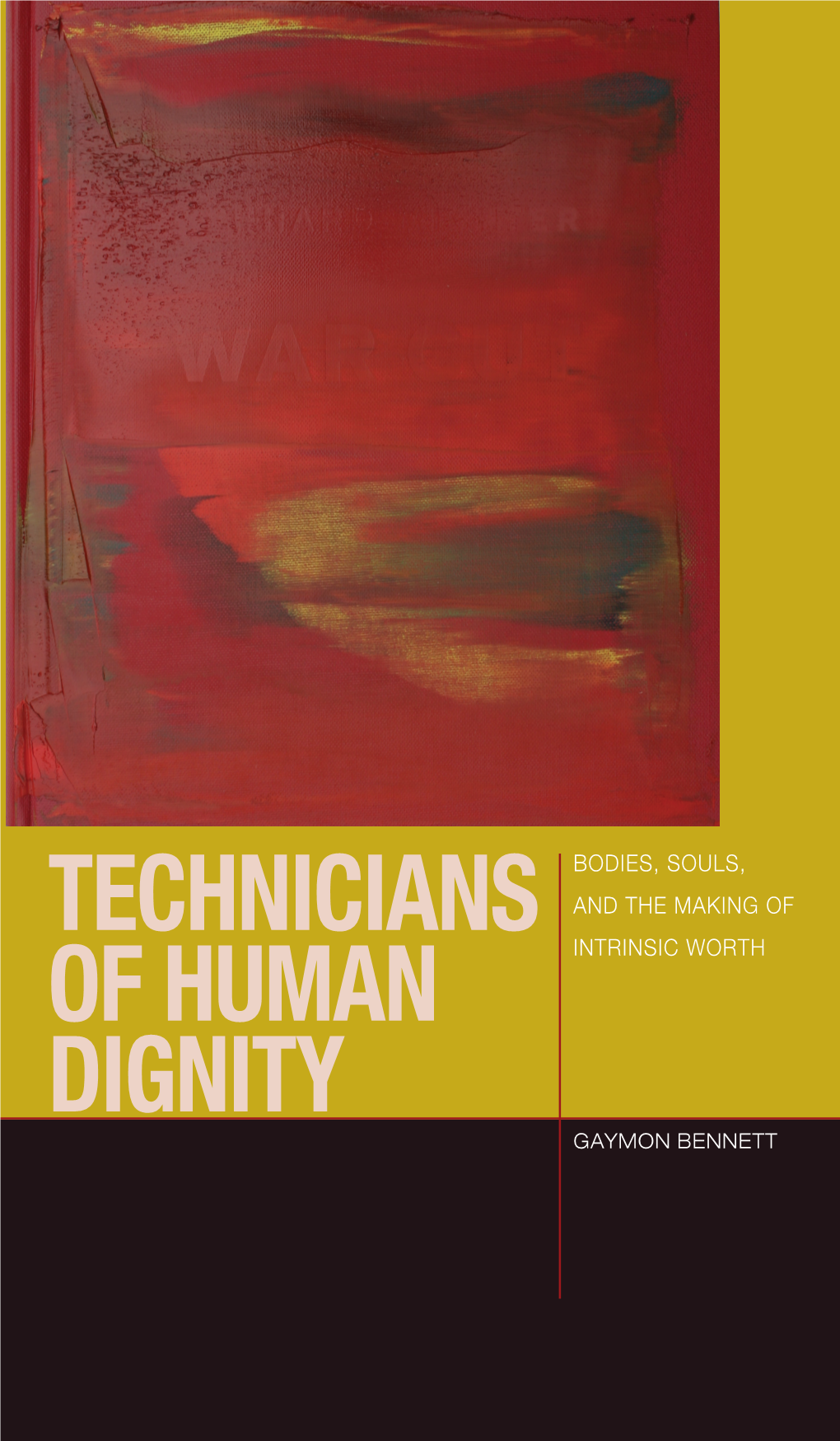 Technicians of Human Dignity