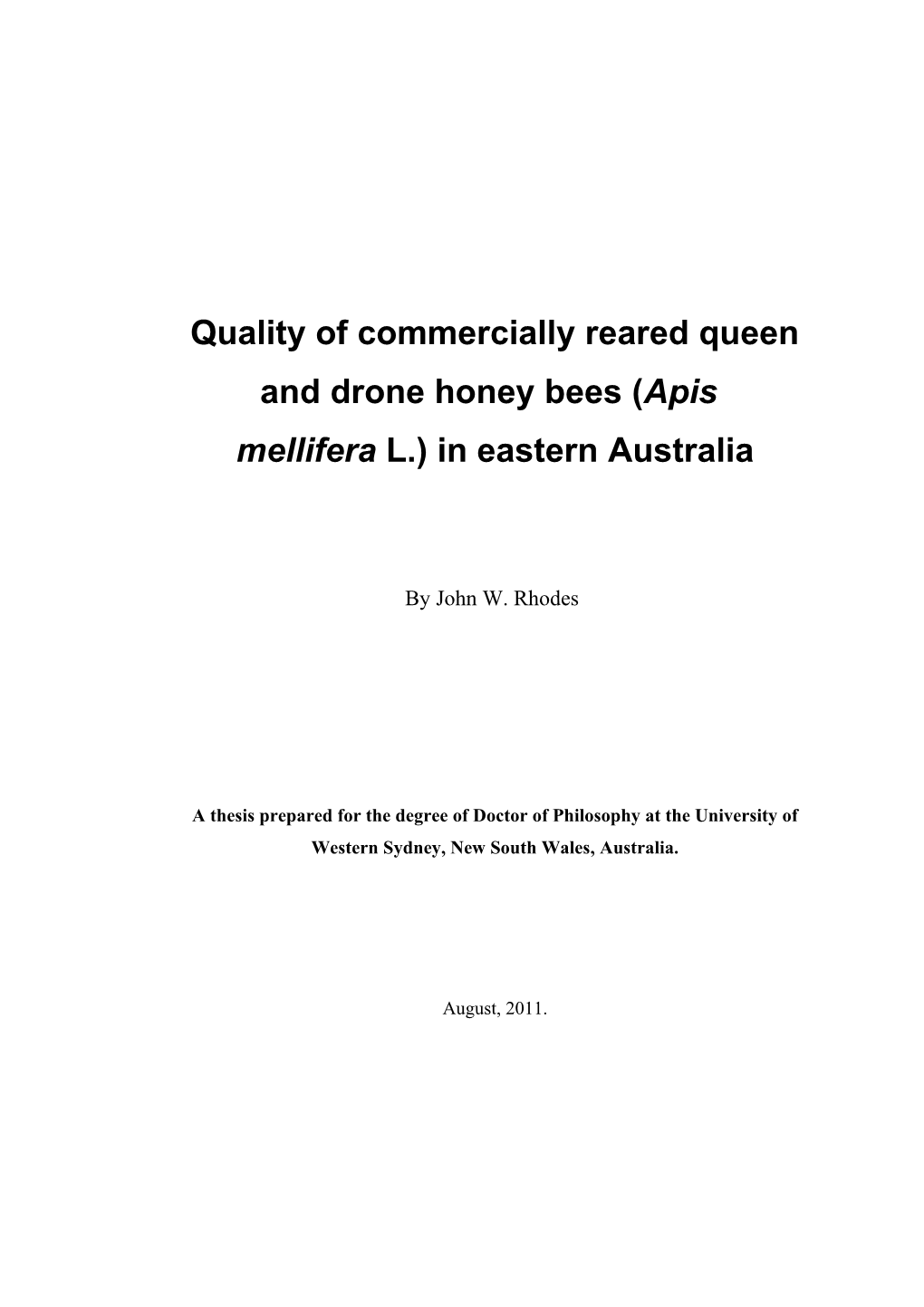 Quality of Commercially Reared Queen and Drone Honey Bees (Apis Mellifera L.) in Eastern Australia