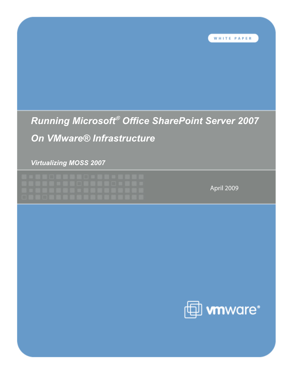 Office Sharepoint Server 2007 on Vmware® Infrastructure