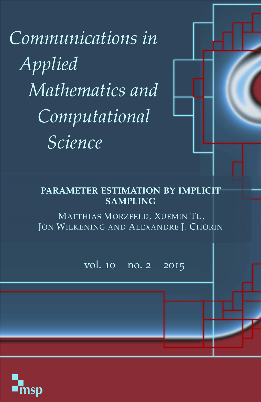 Parameter Estimation by Implicit Sampling Matthias Morzfeld,Xuemin Tu, Jon Wilkeningand Alexandre J.Chorin
