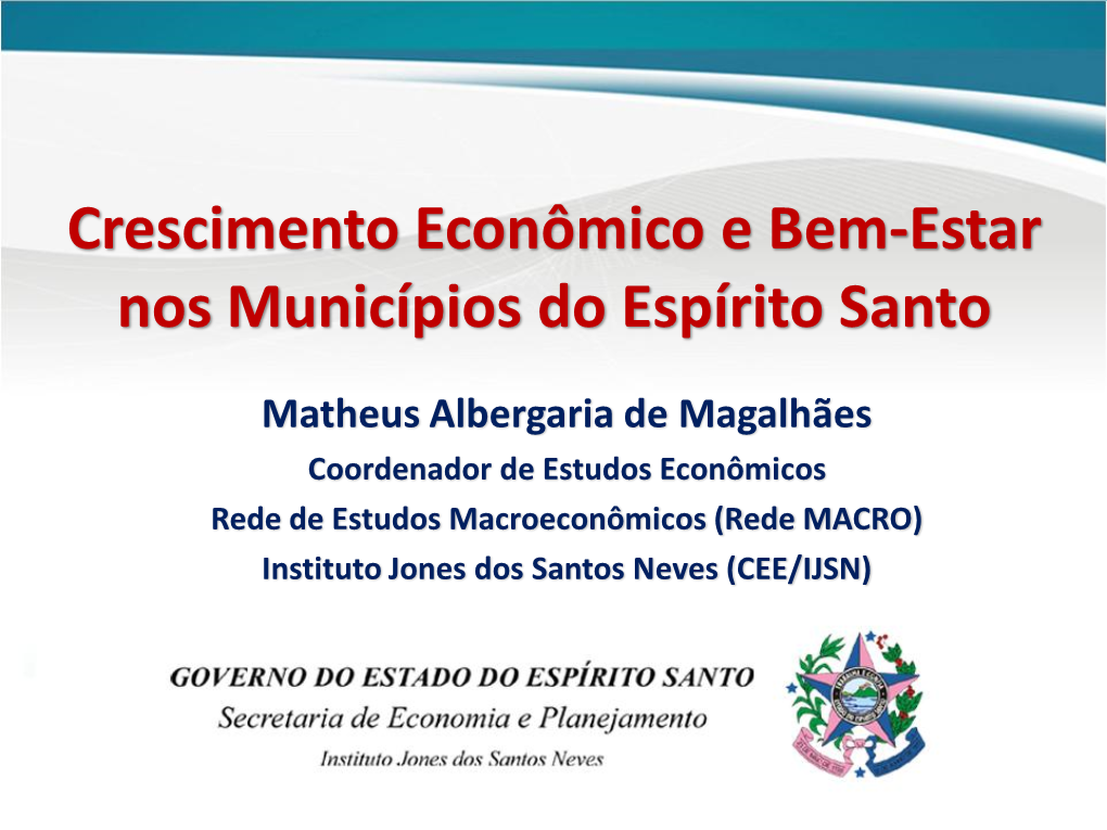 Crescimento Econômico E Bem-Estar Nos Municípios Do Espírito Santo