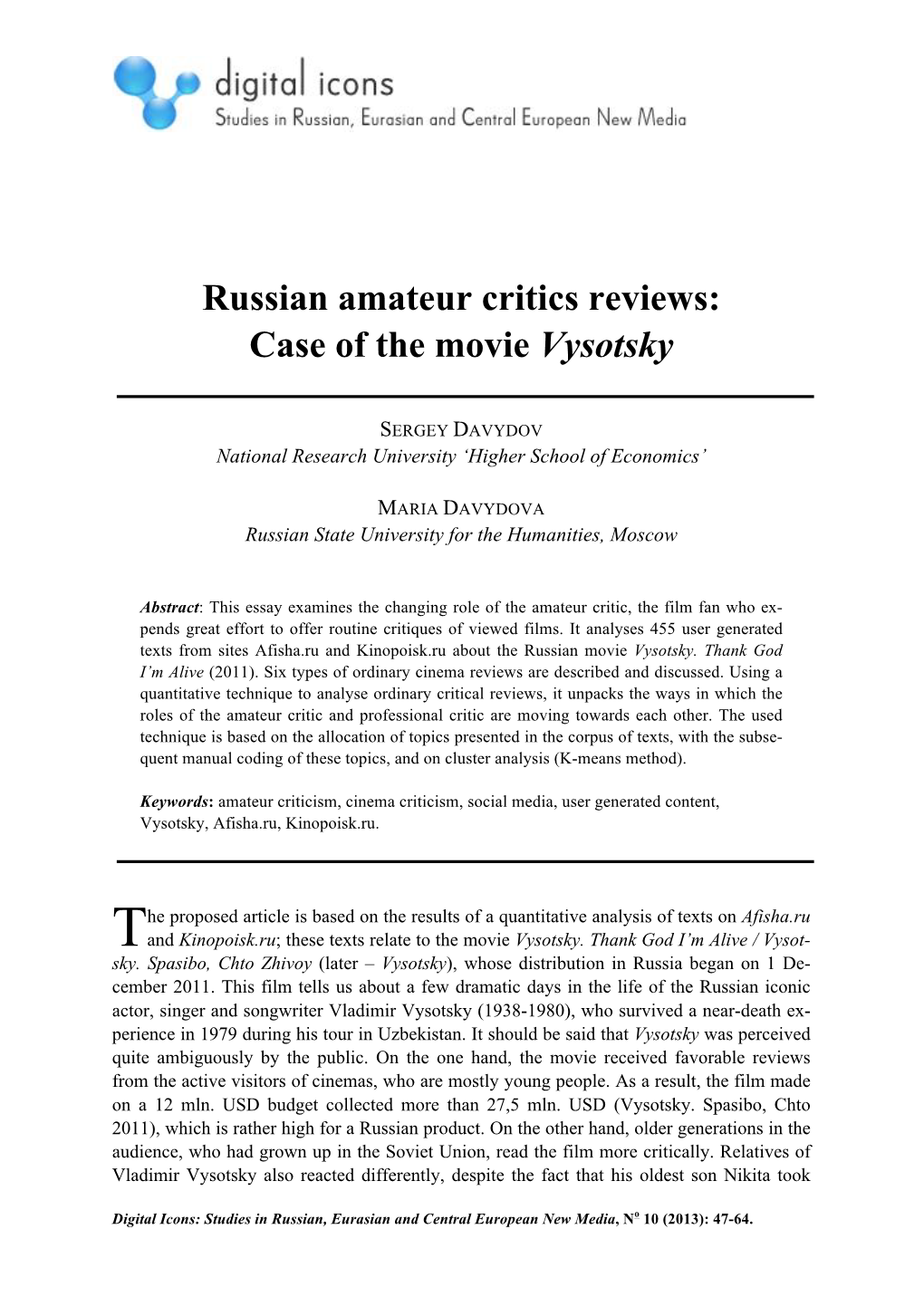 Russian Amateur Critics Reviews: Case of the Movie Vysotsky