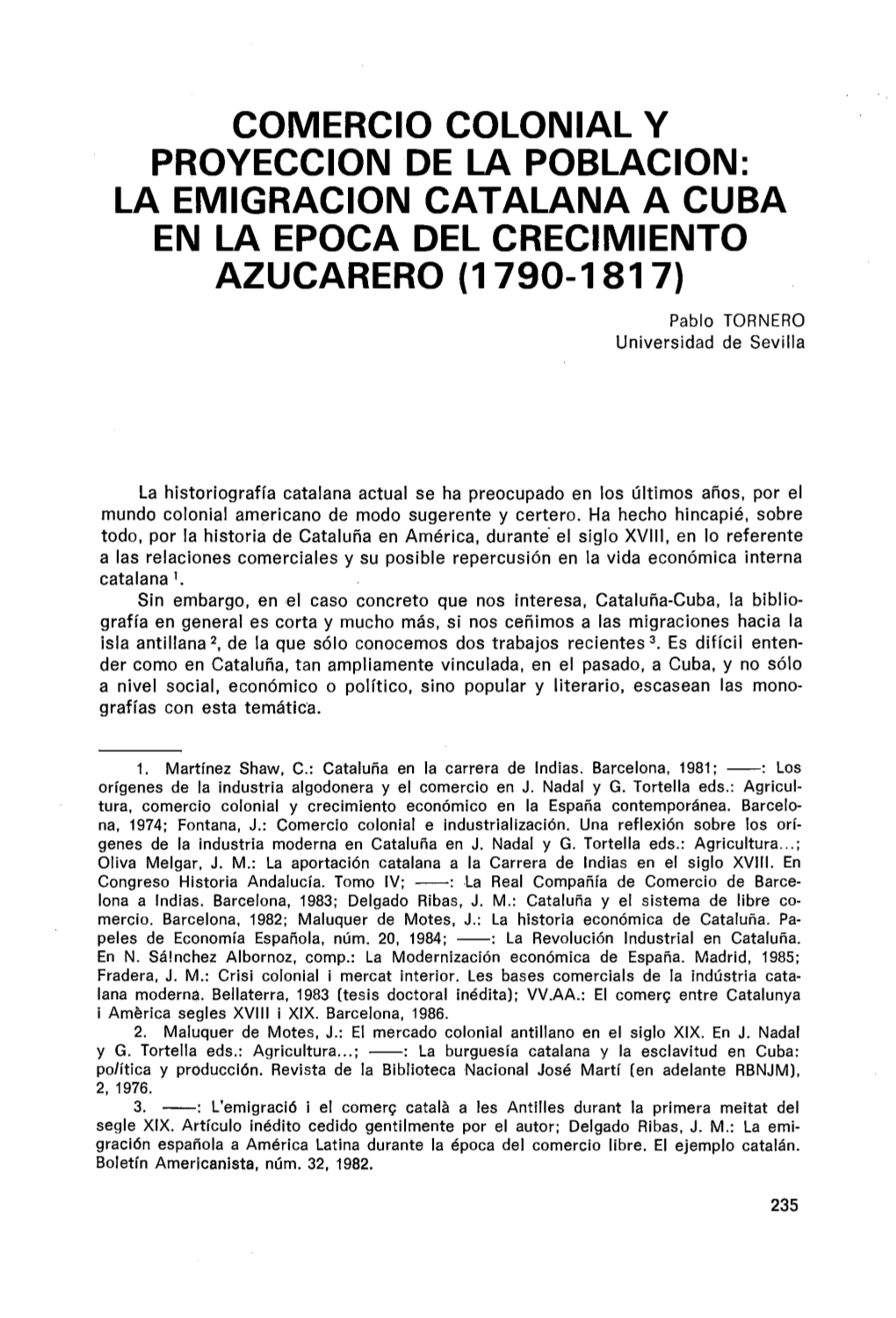 LA Emlgraclon CATALANA a CUBA EN LA EPOCA DEL CRECIMIENTO AZUCARERO (1 790-181 7)