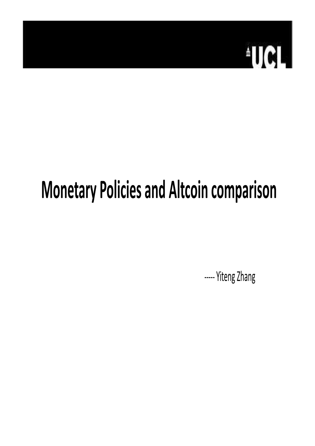 Monetary Policy Yiteng Zhang
