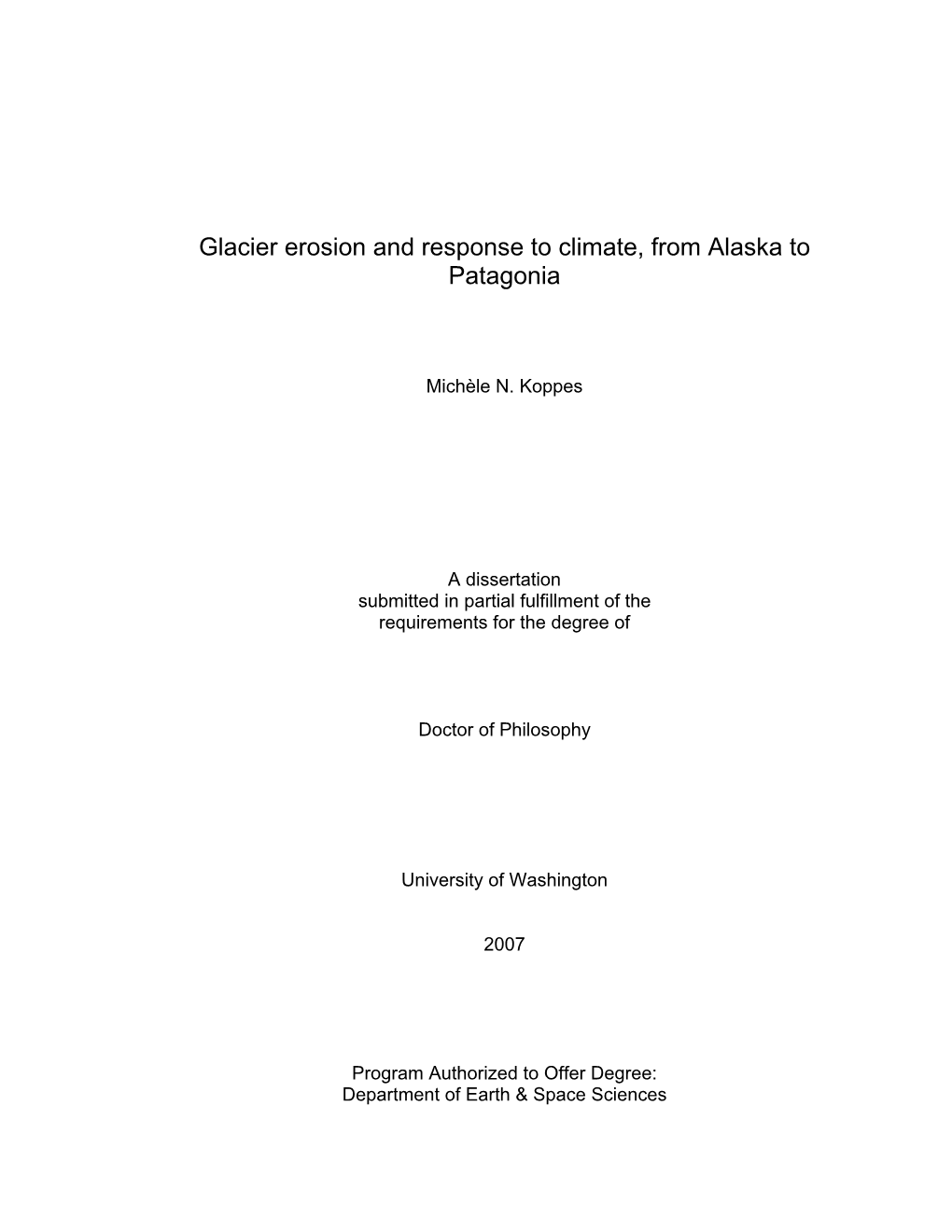 Glacier Erosion and Response to Climate, from Alaska to Patagonia