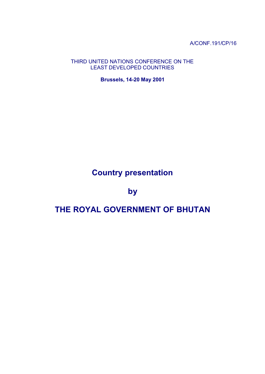 Country Presentation by the ROYAL GOVERNMENT of BHUTAN