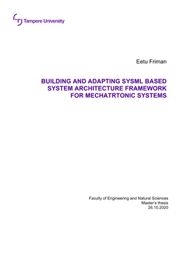 Building and Adapting Sysml Based System Architecture Framework for Mechatrtonic Systems