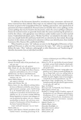 In Addition to the Documents Themselves, Introductory Essays, Annotation, and Most Ref- Erence Material Have Been Indexed. Most