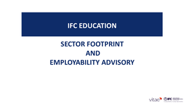 Ifc Education Sector Footprint and Employability