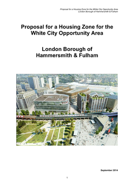 Proposal for a Housing Zone for the White City Opportunity Area London Borough of Hammersmith & Fulham