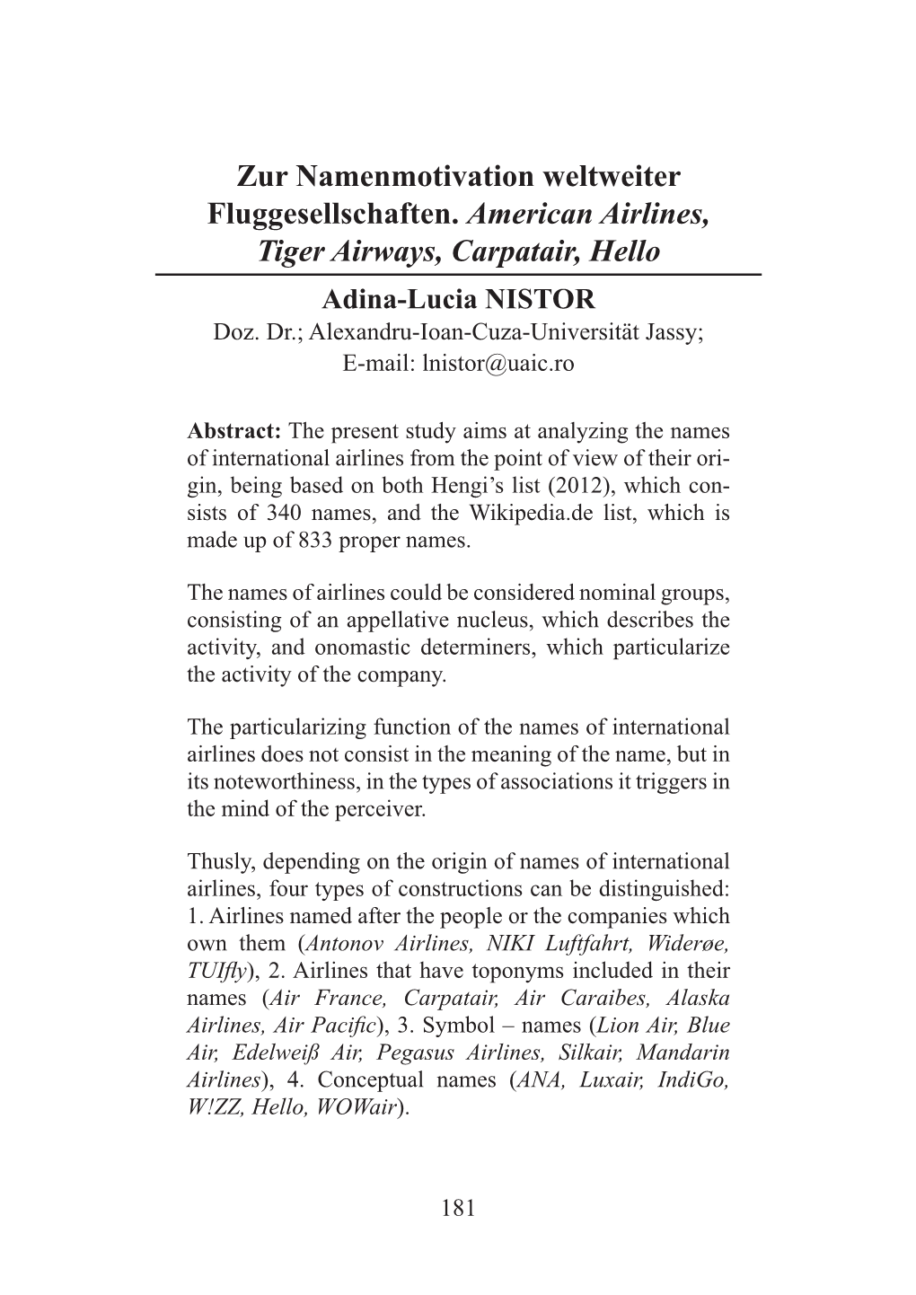 Zur Namenmotivation Weltweiter Fluggesellschaften. American Airlines, Tiger Airways, Carpatair, Hello Adina-Lucia NISTOR Doz