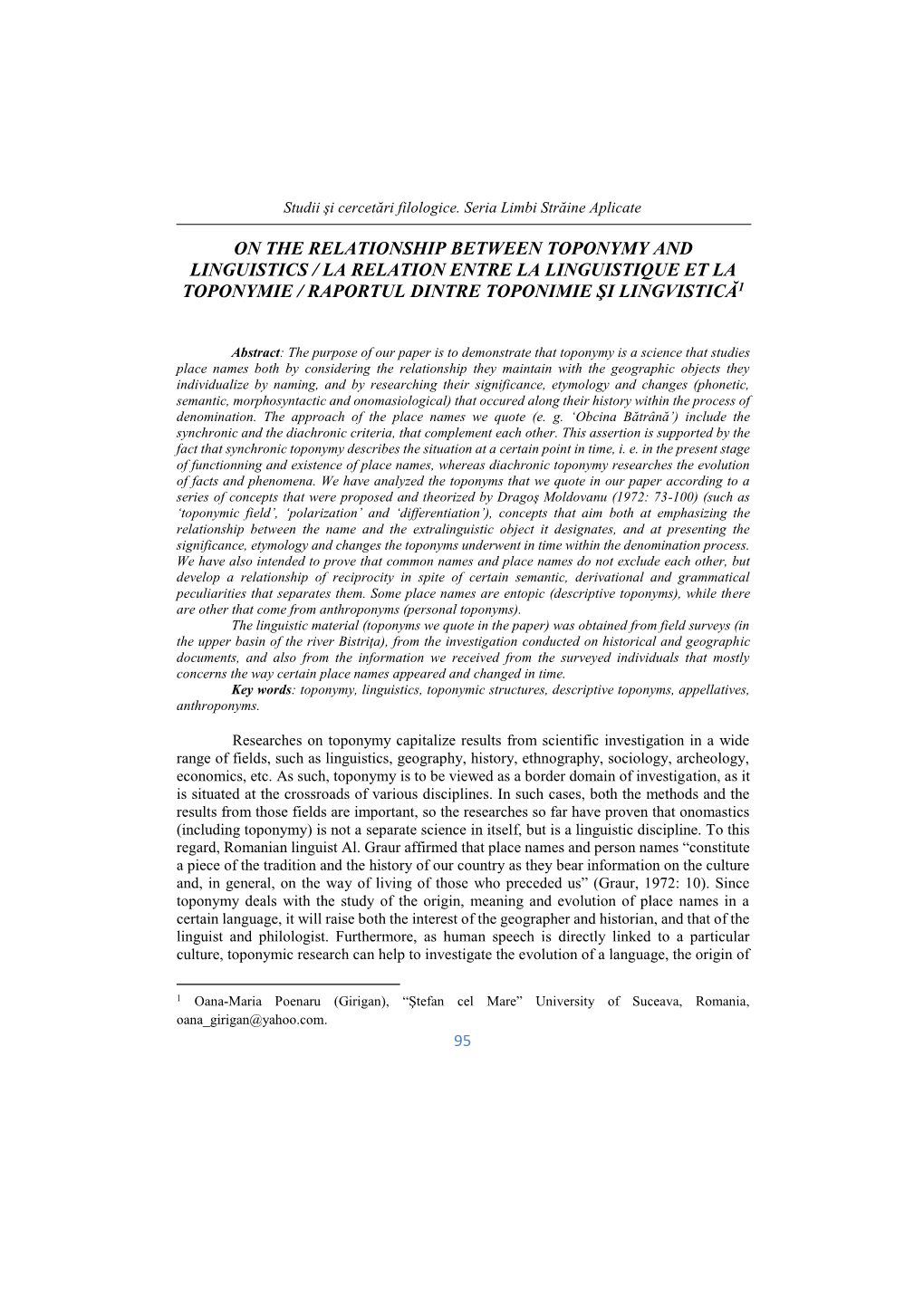 On the Relationship Between Toponymy and Linguistics / La Relation Entre La Linguistique Et La Toponymie / Raportul Dintre Toponimie Şi Lingvistică1