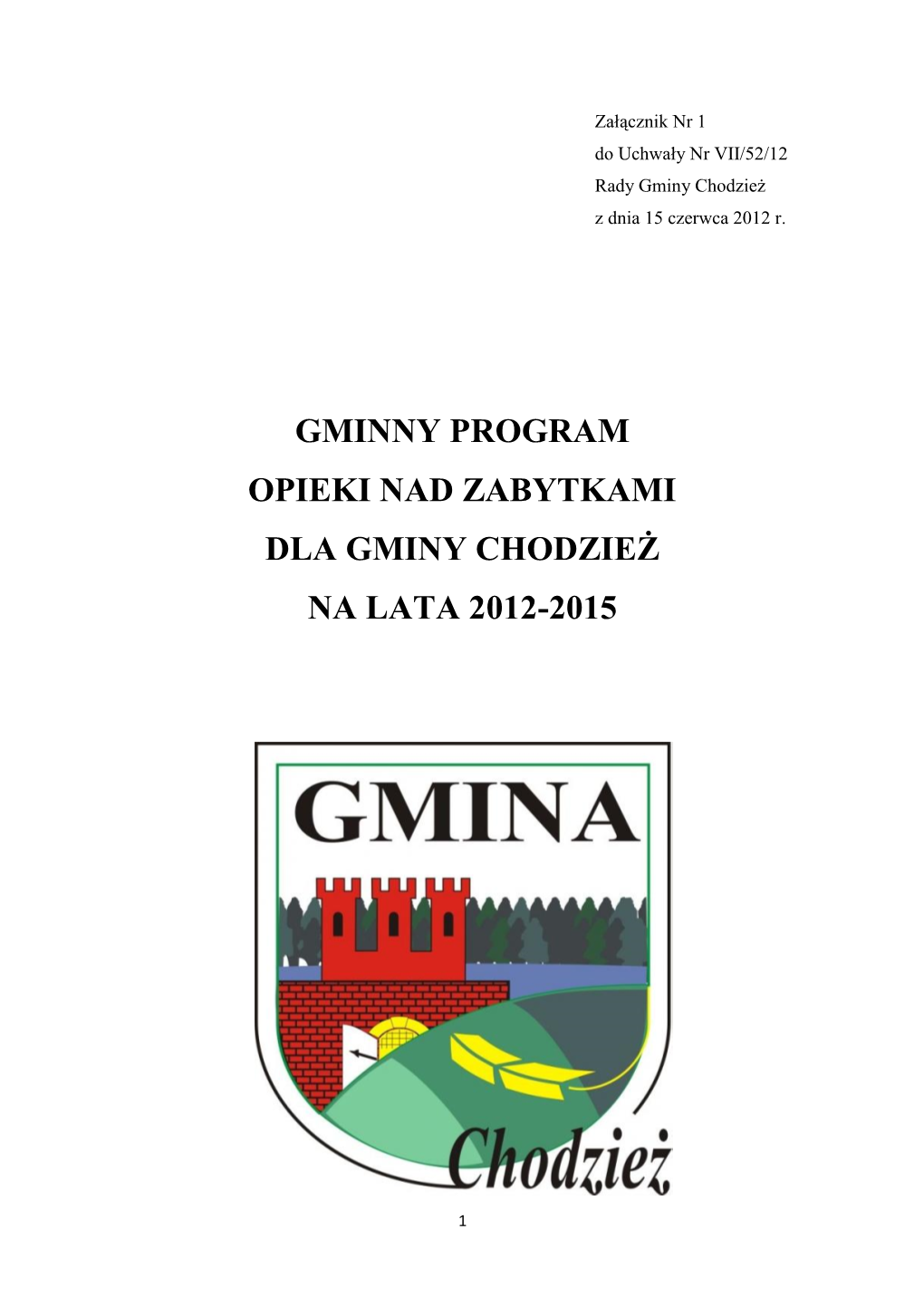 Gminny Program Opieki Nad Zabytkami Dla Gminy Chodzież Na Lata 2012-2015