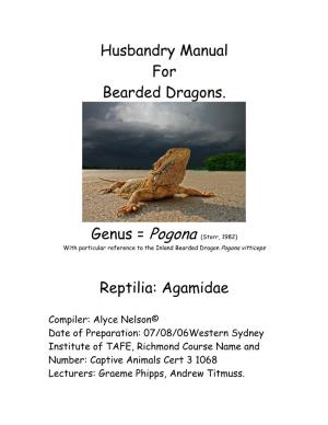 Husbandry Manual for Bearded Dragons. Reptilia