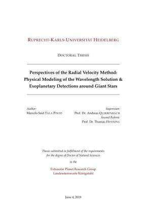 Perspectives of the Radial Velocity Method: Physical Modeling of the Wavelength Solution & Exoplanetary Detections Around Giant Stars