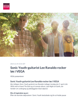 Sonic Youth-Guitarist Lee Ranaldo Rocker Løs I VEGA