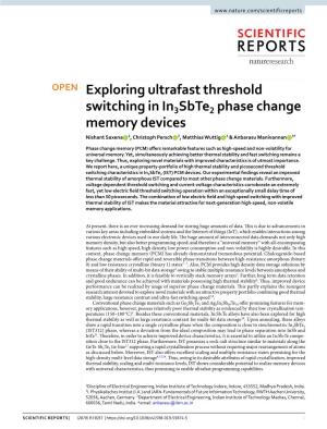 Exploring Ultrafast Threshold Switching in In3sbte2 Phase Change Memory Devices Nishant Saxena 1, Christoph Persch 2, Matthias Wuttig 2 & Anbarasu Manivannan 3*