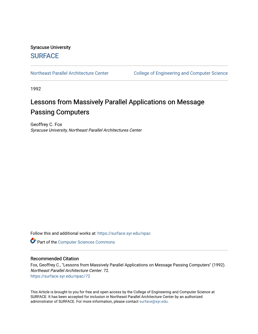 Lessons from Massively Parallel Applications on Message Passing Computers