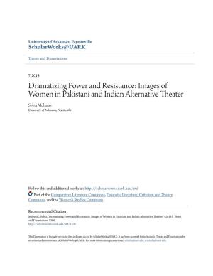 Images of Women in Pakistani and Indian Alternative Theater Sobia Mubarak University of Arkansas, Fayetteville