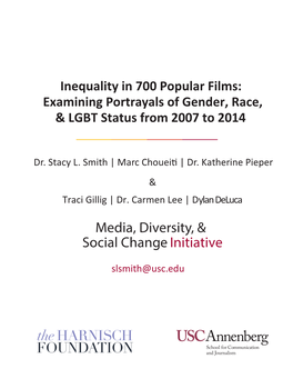 Inequality in 700 Popular Films: Examining Portrayals of Gender, Race, & LGBT Status from 2007 to 2014