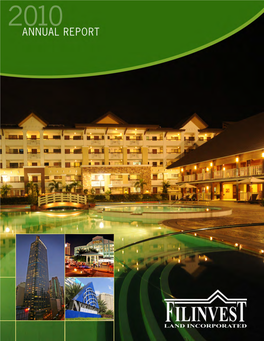 Filinvest Land, Inc. • 2010 Annual Report COVER STORY