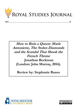 How to Ruin a Queen: Marie Antoniette, the Stolen Diamonds and the Scandal That Shook the French Throne Jonathan Beckman (London: John Murray, 2014)