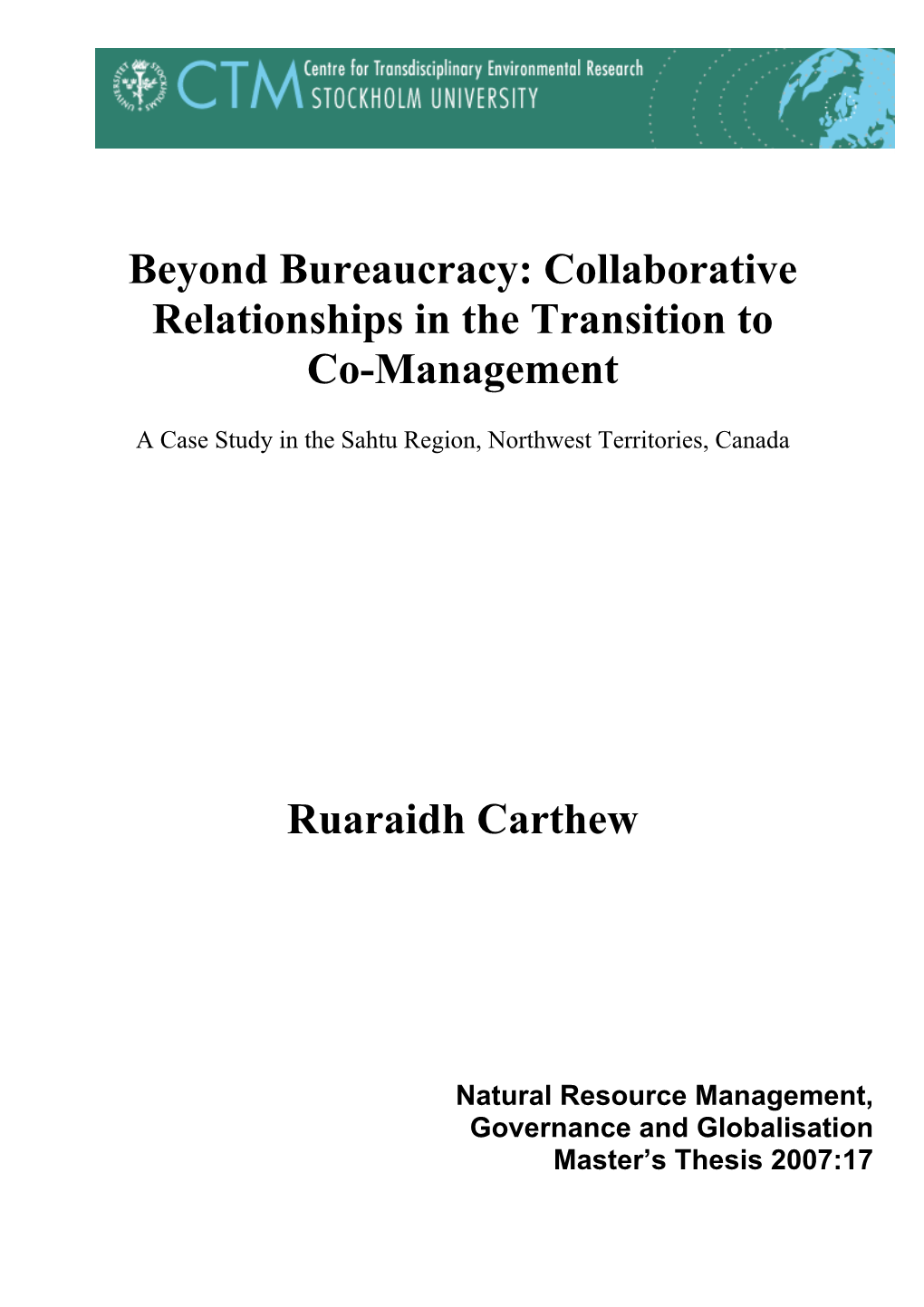 Beyond Bureaucracy: Collaborative Relationships in the Transition to Co-Management