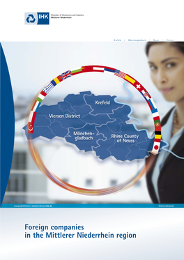 Foreign Companies in the Mittlerer Niederrhein Region 7 Business Communities 7 Top Sectors 10