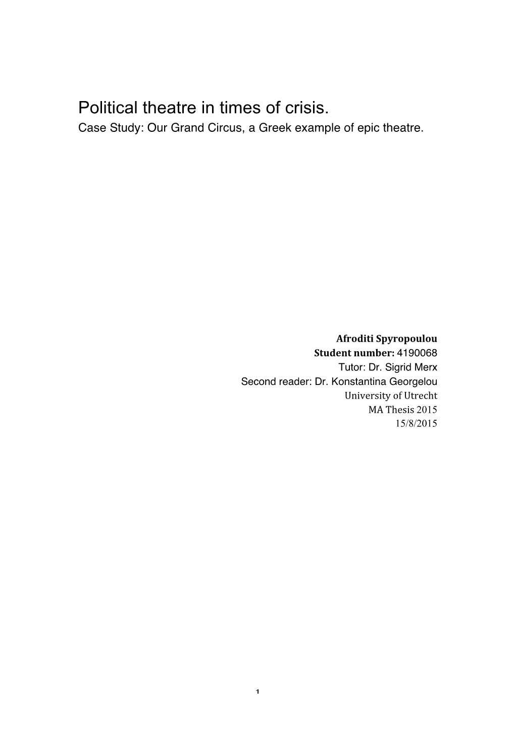 Political Theatre in Times of Crisis. Case Study: Our Grand Circus, a Greek Example of Epic Theatre