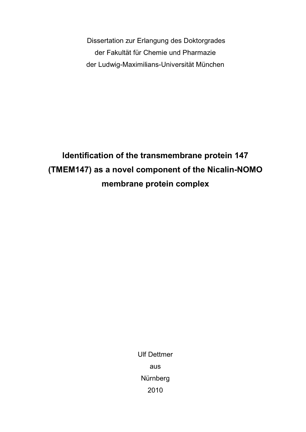 (TMEM147) As a Novel Component of the Nicalin-NOMO Membrane Protein Complex