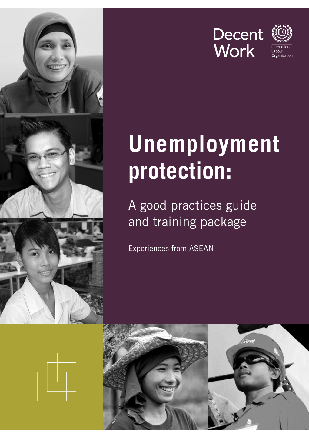 Unemployment Protection: a Good Practices Guide and Training Package