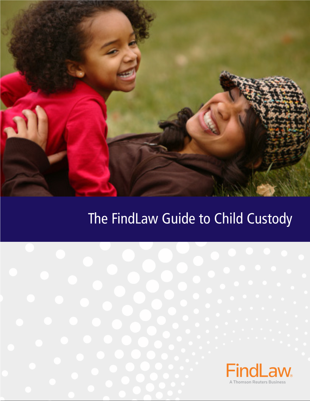 The Findlaw Guide to Child Custody