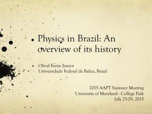 Physics in Brazil: an Overview of Its History
