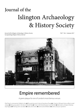 Autumn 2017 Incorporating Islington History Journal