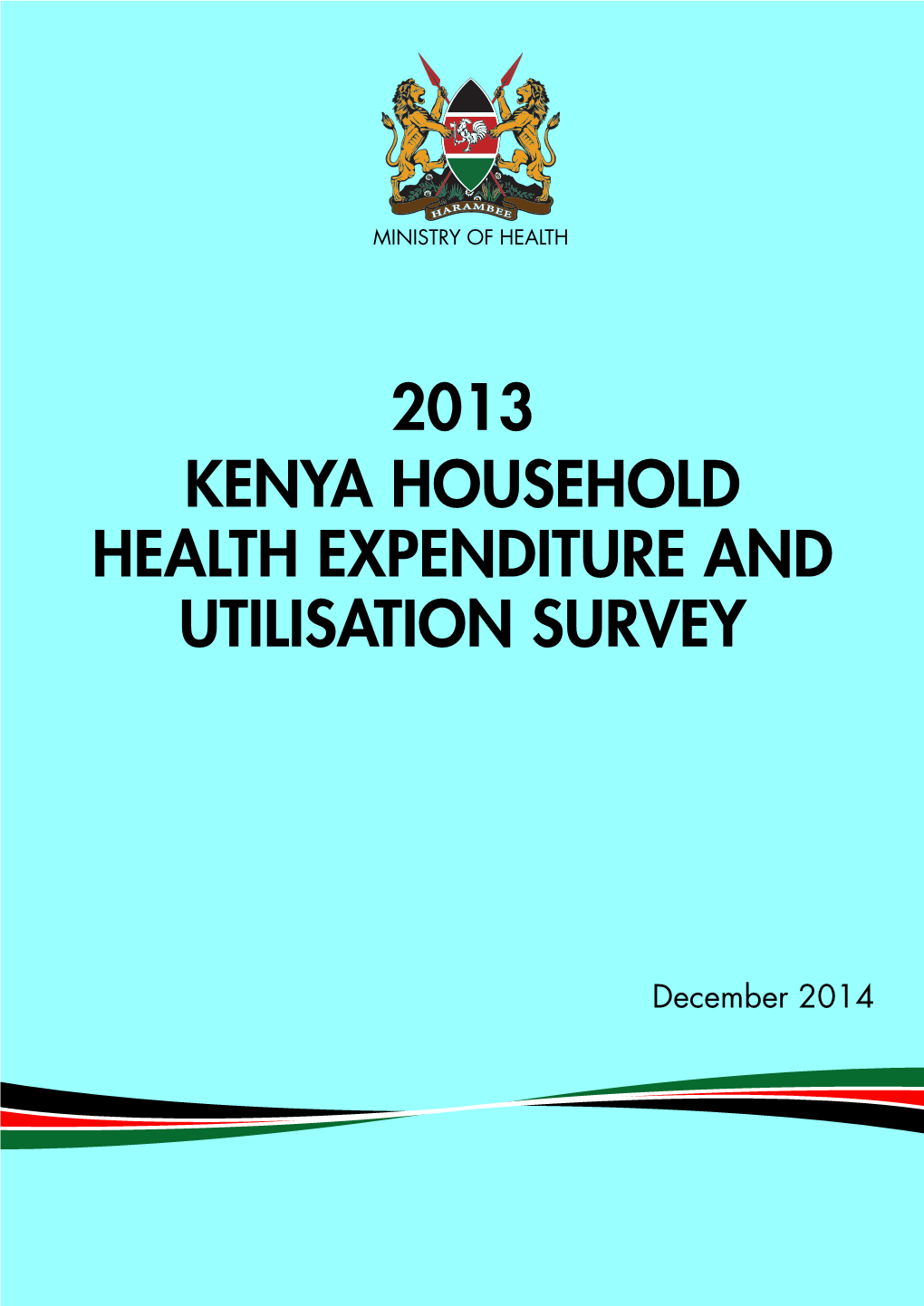 2013 Kenya Household Health Expenditure and Utilisation Survey