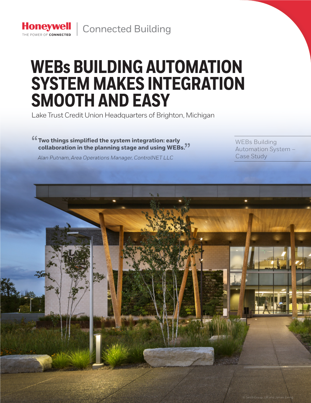 Webs BUILDING AUTOMATION SYSTEM MAKES INTEGRATION SMOOTH and EASY Lake Trust Credit Union Headquarters of Brighton, Michigan