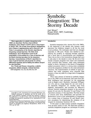 Symbolic Integration: the Stormy Decade Joel Moses* Project MAC, MIT, Cambridge, Massachusetts