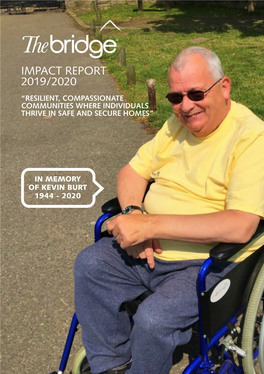 Impact Report 2019/2020 “Resilient, Compassionate Communities Where Individuals Thrive in Safe and Secure Homes”