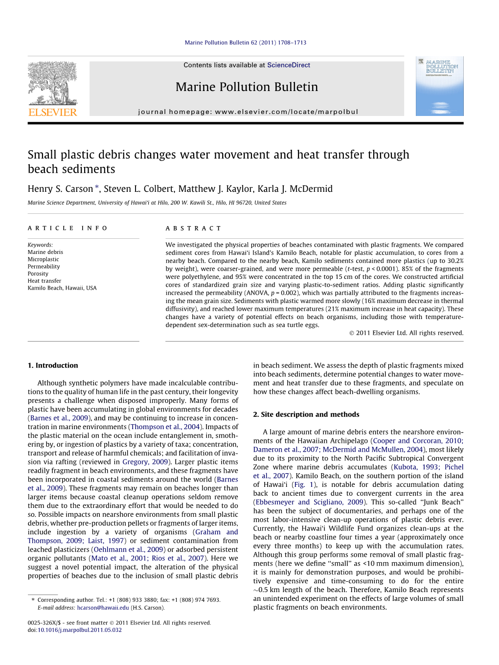 Small Plastic Debris Changes Water Movement and Heat Transfer Through Beach Sediments ⇑ Henry S