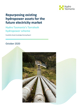 Repurposing Existing Hydropower Assets for the Future Electricity Market Hydro Tasmania’S Tarraleah Hydropower Scheme